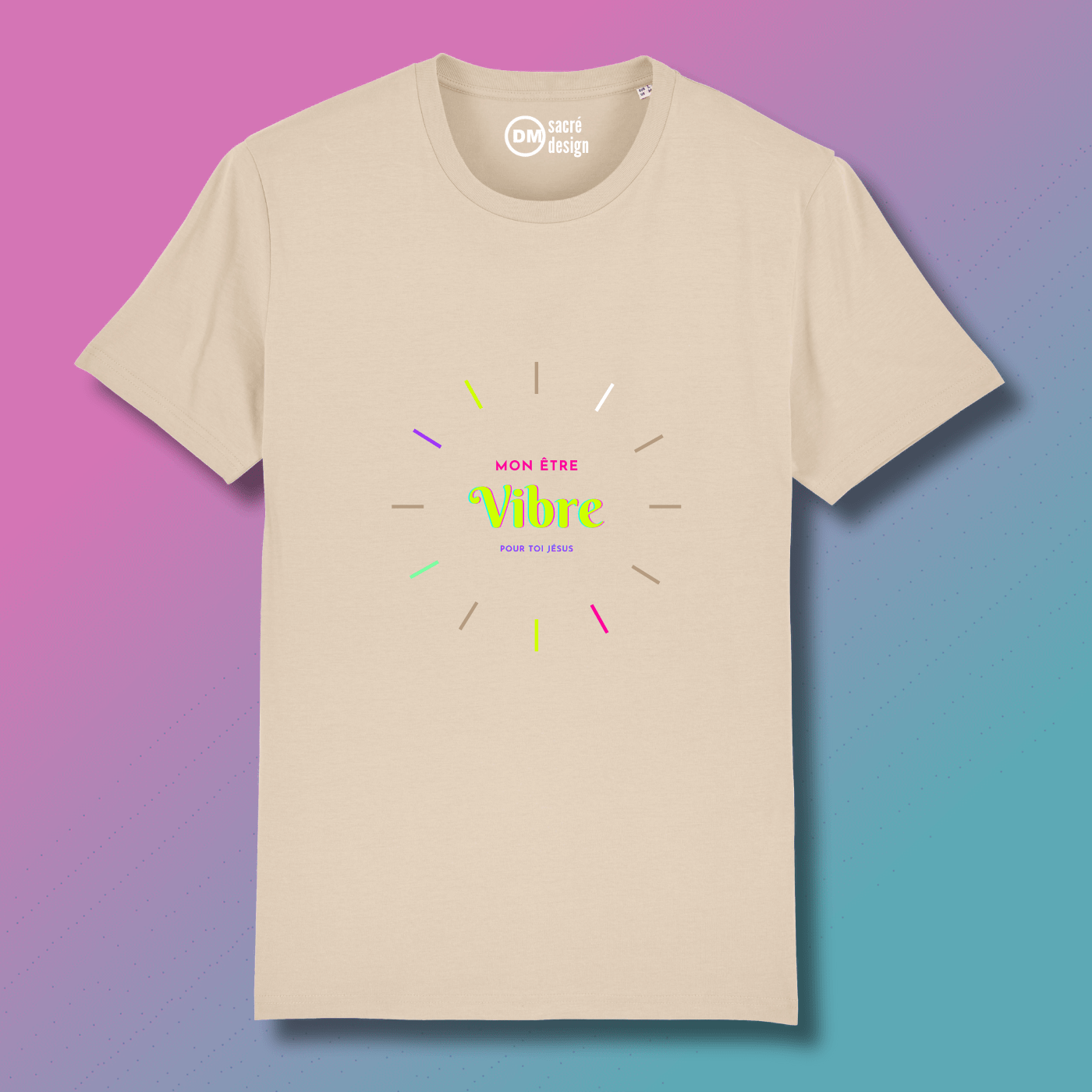 T-shirt CATHO DM Vibre Pour Toi en couleur sable sur www.dmsacredesign.fr